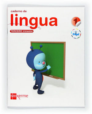 CADERNO DE LINGUA. 1 PRIMARIA, 3 TRIMESTRE. CONECTA CON PUPI
