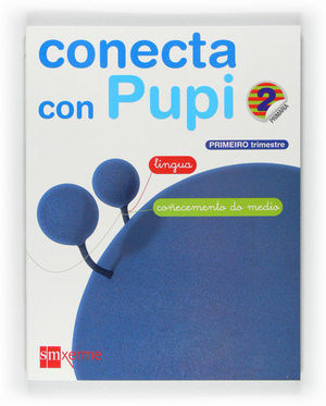 GLOBALIZADO, LINGUA - CO�ECEMENTO DO MEDIO. 2 PRIMARIA, 1 TRIMESTRE. CONECTA CON