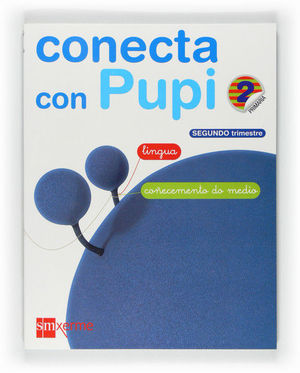 GLOBALIZADO, LINGUA - CO�ECEMENTO DO MEDIO. 2 PRIMARIA, 2 TRIMESTRE. CONECTA CON