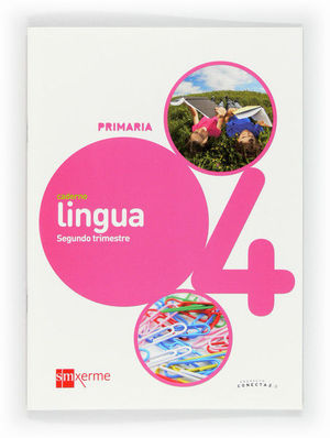 CADERNO DE LINGUA. 4 PRIMARIA, 2 TRIMESTRE. CONECTA 2.0