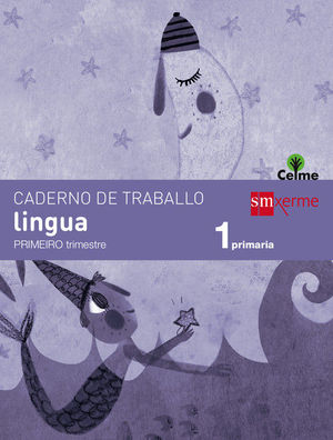 CADERNO DE LINGUA. 1 PRIMARIA, 1 TRIMESTRE. CELME