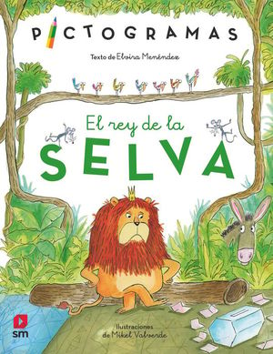 PICTOGRAMAS 4. EL REY DE LA SELVA