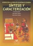 INTRODUCCI�N A LA CIENCIA DE LOS MATERIALES POL�MEROS. S�NTESIS Y CARACTERIZACI�