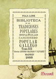 BIBLIOTECA DE LAS TRADICIONES POPULARES ESPAOLAS, XI. CANCIONERO POPULAR GALLEG