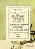 BIBLIOTECA DE LAS TRADICIONES POPULARES ESPAOLAS, IV. FOLK-LORE GALLEGO. COSTUM