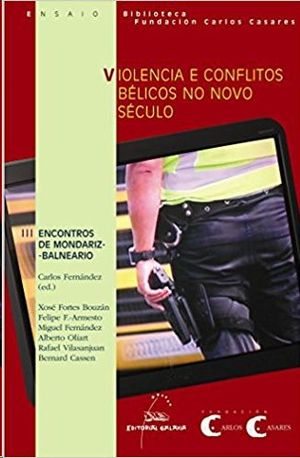 VIOLENCIA E CONFLITOS BLICOS NO NOVO SCULO