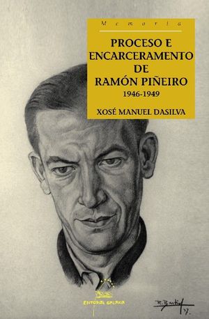 PROCESO E ENCARCERAMENTO DE RAM�N PI�EIRO. 1946-1949