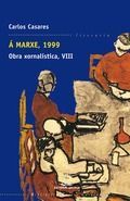  MARXE, 1999. OBRA XORNALSTICA VIII