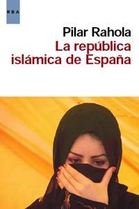 LA REPUBLICA ISL�MICA DE ESPA�A