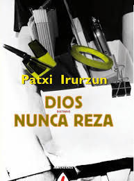 DIOS NUNCA REZA