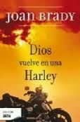 DIOS VUELVE EN UNA HARLEY