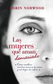 LAS MUJERES QUE AMAN DEMASIADO