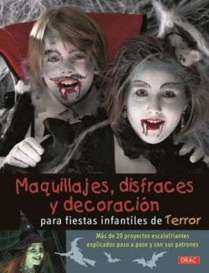 MAQUILLAJES DISFRACES Y DECORACION PARA FIESTAS INFANTILES DE TERROR