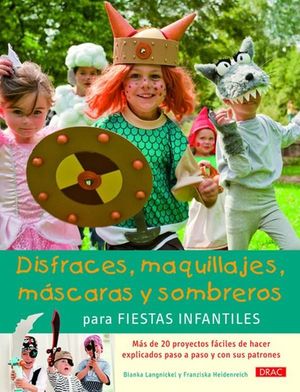 DISFRACES, MAQUILLAJES, MASCARAS Y SOMBREROS PARA FIESTAS INFANTILES