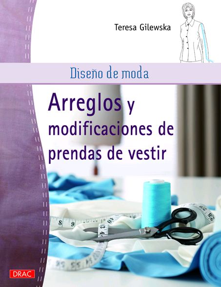 DISEO DE MODA. ARREGLOS Y MODIFICACIONES DE PRENDAS DE VESTIR