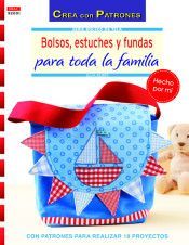 BOLSOS, ESTUCHES Y FUNDAS PARA TODA LA FAMILIA