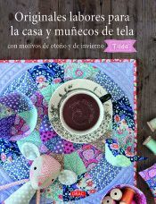 ORIGINALES LABORES PARA LA CASA Y MUECOS DE TELA