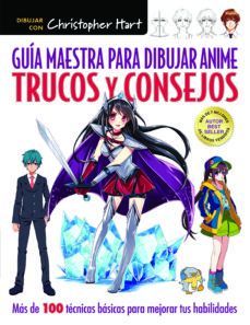 GUIA MAESTRA PARA DIBUJAR ANIME: TRUCOS Y CONSEJOS