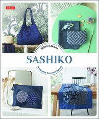 SASHIKO. 14 PROYECTOS DE BORDADO JAPONS