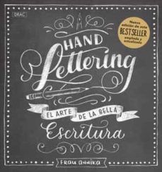 HANDLETTERING. EL ARTE DE LA BELLA ESCRITURA