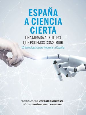 ESPAA A CIENCIA CIERTA. UNA MIRADA AL FUTURO QUE PODEMOS CONSTRUIR