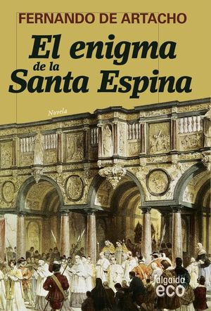 EL ENIGMA DE LA SANTA ESPINA