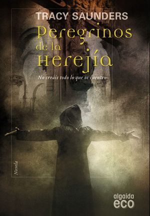 PEREGRINOS DE LA HEREJA