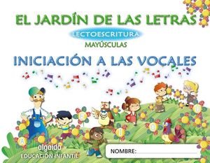 EL JARDN DE LAS LETRAS. LECTOESCRITURA. 3 AOS MAYSCULAS EDUCACIN INFANTIL