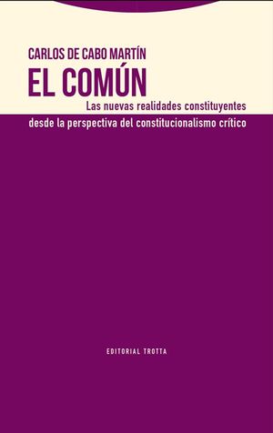 EL COMUN. LAS NUEVAS REALIDADES CONSTITUYENTES...