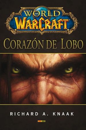 WORLD OF WARCRAFT: CORAZN DE LOBO