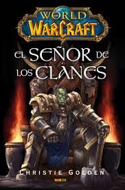 WORLDOF WARCRAFT EL SEOR DE LOS CLANES