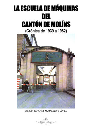 LA ESCUELA DE MQUINAS DEL CANTN DE MOLNS