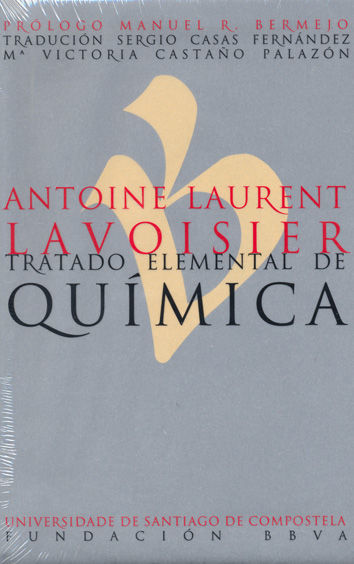 ANTOINE LAURENT LAVOISIER. TRATADO ELEMENTAL DE QUMICA