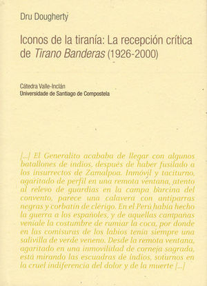 VI/6-ICONOS DE LA TIRAN�A: LA RECEPCI�N CR�TICA DE TIRANO BANDERAS (1926-2000)