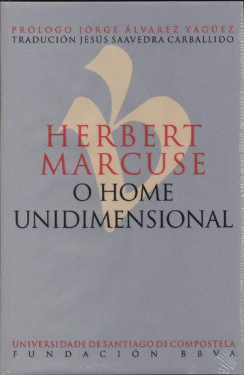 HERBERT MARCUSE.O HOME UNIDIMENSIONAL
