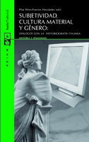SUBJETIVIDAD, CULTURA MATERIAL Y G�NERO:
