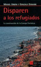 DISPAREN A LOS REFUGIADOS
