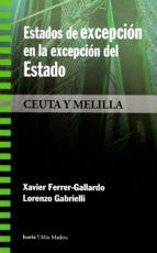 ESTADOS DE EXCEPCION EN LA EXCEPCION DEL ESTADO: CEUTA Y MELILLA