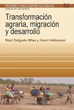 TRANSFORMACION AGRARIA, MIGRACION Y DESARROLLO