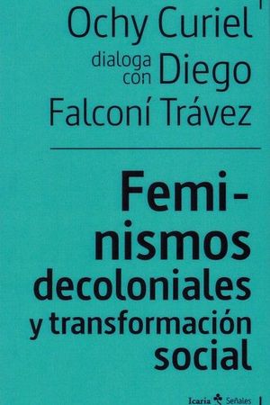 FEMINISMOS DECOLONIALES Y TRANSFORMACIN SOCIALES