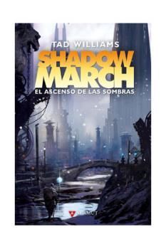 SHADOWMARCH. EL ASCENSO DE LAS SOMBRAS