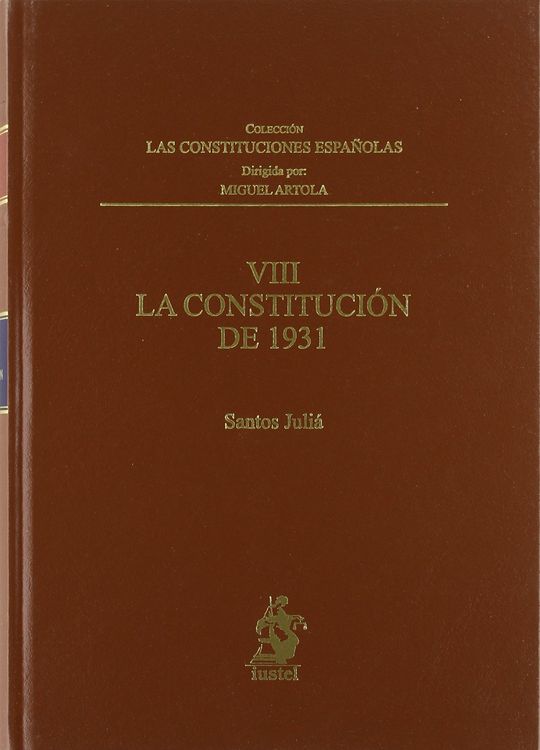 CONSTITUCION DE 1931,LA TOMO VII