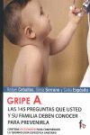 GRIPE A: LAS 145 PREGUNTAS