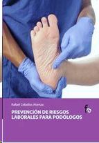 PREVENCI�N DE RIESGOS LABORALES PARA POD�LOGOS