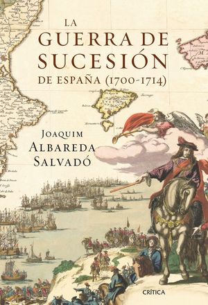 LA GUERRA DE SUCESI�N DE ESPA�A
