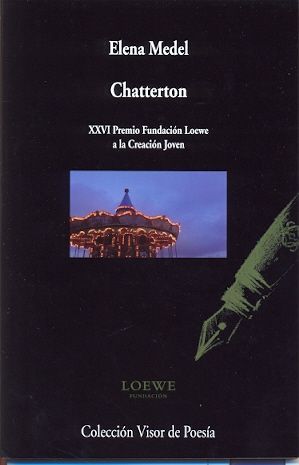 CHATTERTON (XXVI PREMIO FUNDACION LOEWE A LA CREACION JOVEN)