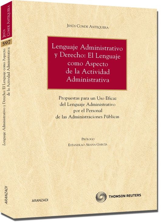 LENGUAJE ADMINISTRATIVO Y DERECHO: EL LENGUAJE COMO ASPECTO DE LA ACTIVIDAD ADMI