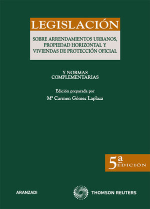 LEGISLACI�N SOBRE ARRENDAMIENTOS URBANOS, PROPIEDAD HORIZONTAL, VIVIENDAS DE PRO
