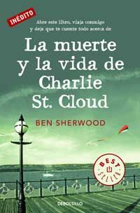 LA MUERTE Y LA VIDA DE CHARLIE ST. CLOUND (SIEMPRE A MI LADO)