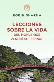 LECCIONES SOBRE LA VIDA DEL MONJE QUE VENDI� SU FERRARI